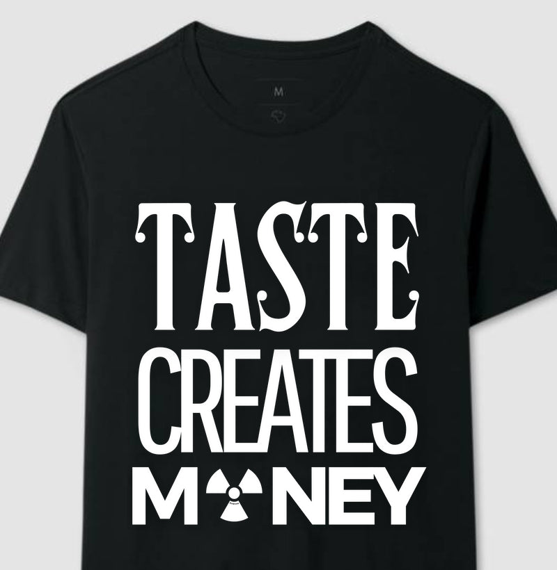 tastes creates money andrew